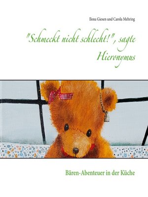 cover image of "Schmeckt nicht schlecht!", sagte Hieronymus